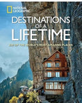 Book: Destinations of a Lifetime 225 of the Worlds Most Amazing Places